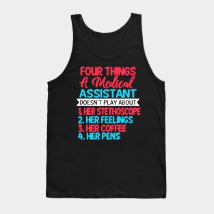 Four Things A Medical Assistant Doesn't Play Tank Top